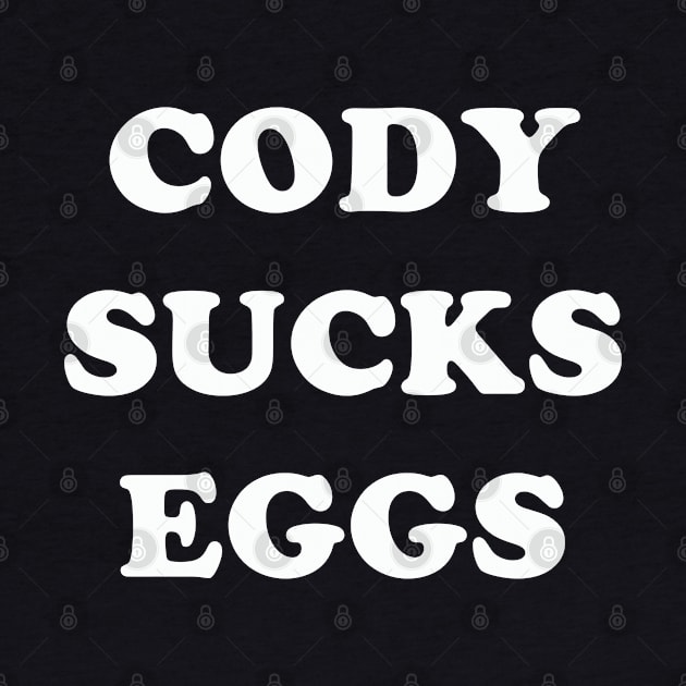 Cody Sucks Eggs by ifowrestling